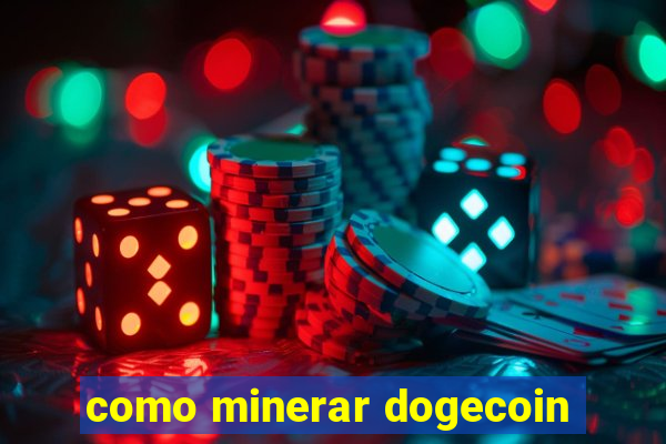 como minerar dogecoin